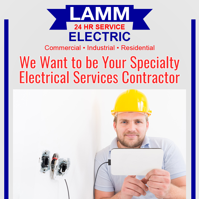 We Want to be Your Specialty Electrical Services Contractor